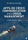Timothy Coombs, W. (William) Timothy Coombs, W. Timothy Coombs, Coombs Timothy - Applied Crisis Communication and Crisis Management