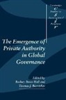 Rodney Bruce Hall, Thomas J. Biersteker, Rodney Bruce Hall - The Emergence of Private Authority in Global Governance