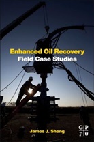 James (Professor J.sheng, Sheng, James Sheng, James (EDT) Sheng, James (Professor Sheng, James J Sheng... - Enhanced Oil Recovery Field Case Studies