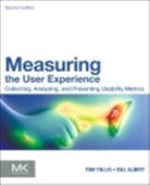 Bill Albert, Bill (Director Albert, William Albert, William (Director Albert, William Tullis Albert, William/ Tullis Albert... - Measuring the User Experience 2nd Edition