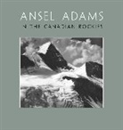 Ansel Adams, Ansel (PHT) Adams, Ansel Adams - In the Canadian Rockies