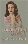 Kay Brellend - Coronation Day