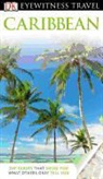 Christopher/ Thomas Baker, Polly Thomas, Thomas Polly, Nigel Hicks, Linda Whitwam - DK Eyewitness Travel Caribbean