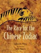 Regine Abos, Sally Rippin, Gabrielle Wang, Gabrielle/ Rippin Wang, Regine Abos, Sally Rippin - The Race for the Chinese Zodiac
