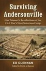 Ed Glennan, Ed (EDT)/ Ranzan Glennan, David A. Ranzan, Ed Glennan, David A. Ranzan - Surviving Andersonville