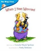 Julie Anderson, Cornelia Spelman, Cornelia Maude Spelman, Cornelia Maude/ Parkinson Spelman, Kathy Parkinson - When I Feel Worried