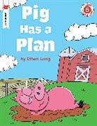 Ethan Long, Ethan/ Long Long - Pig Has a Plan