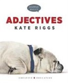 Kate Riggs - Adjectives