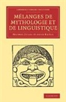 Michel Jules Alfred Br Al, Michel Jules Alfred Br¿, Michel Jules Alfred Breal, Michel Jules Alfred Bréal - Melanges De Mythologie Et De Linguistique