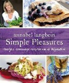 Annabel Langbein, Annabel A. Langbein - Simple pleasures