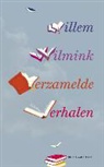 Willem Wilmink - Verzamelde verhalen