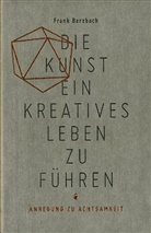 Frank Berzbach - Die Kunst ein kreatives Leben zu führen