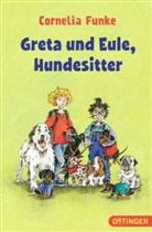 Cornelia Funke, Cornelia Funke, Cornelia Funke - Greta und Eule, Hundesitter