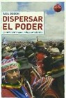 Raúl Zibechi - Dispersar el poder : los movimientos como poderes antiestatales