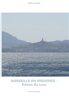 Claus Lenski - Marseille en Provence - Édition De Luxe
