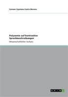 Carmen Cayetana Castro Moreno, Carmen-Cayetana Castro Moreno - Polysemie auf kontrastive Sprachbeschreibungen
