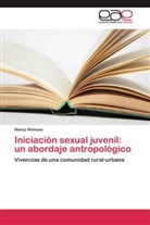 Nancy Reinoso - Iniciación sexual juvenil: un abordaje antropológico