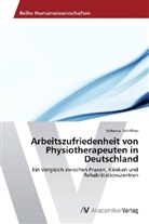 Rebecca Schiffner - Arbeitszufriedenheit von Physiotherapeuten in Deutschland