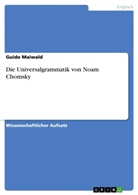 Guido Maiwald - Die Universalgrammatik von Noam Chomsky