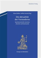 Patzol, Patzold, Patzold, Steffen Patzold, RIDDE, Klau Ridder... - Die Aktualität der Vormoderne