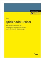 Mario Tutas - Spieler oder Trainer