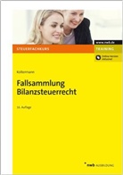 Jörg Koltermann - Fallsammlung Bilanzsteuerrecht