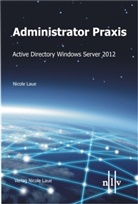 Nicole Laue - Administrator Praxis Active Directory Windows Server 2012