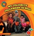 Rebecca Felix - We Celebrate Halloween in Fall
