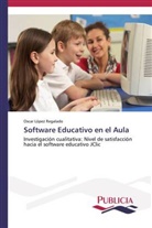 Oscar López Regalado - Software Educativo en el Aula