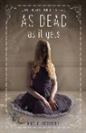 Katie Alender - As Dead as It Gets