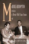 Curtis W. Long - Manzanero: Mexico My Dear Old San Juan Moi