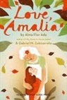 Alma Flor Ada, Alma Flor/ Zubizarreta Ada, Gabriel M Zubizarreta, Gabriel M. Zubizarreta - Love, Amalia