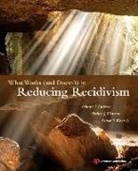 Shelley L. Johnson, Deborah Koetzle, Edward J. Latessa, Edward J. (University of Cincinnati Latessa, Edward J. Listwan Latessa, Edward J./ Listwan Latessa... - What Works (And Doesn''t) in Reducing Recidivism