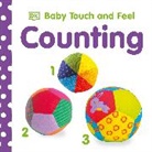 DK, DK Publishing, DK&gt;, Inc. (COR) Dorling Kindersley - Baby Touch and Feel Counting