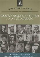Hayward Area Historical Society, Doris Marciel, Hayward Area Historical Society The, The Hayward Area Historical Society - Legendary Locals of Castro Valley, Hayward, and San Lorenzo, California