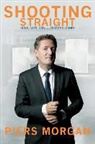 Piers Morgan - Shooting Straight