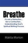 Makita Morton - Breathe