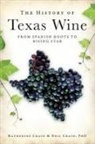 Crain, Katherine Crain, Neil Crain, Neil Crain Phd - The History of Texas Wine