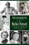 Thomas Dresser, Tom Dresser - Women of Martha's Vineyard