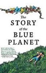 Julian Meldon D'Arcy, Aslaug Jonsdottir, Andri Snaer Magnason, Andri Snaer/ Jonsdottir Magnason, Aslaug Jonsdottir - The Story of the Blue Planet
