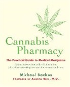 Andrew Backes, Michael Backes, Backes Andrew, Andrew Weil - Cannabis Pharmacy