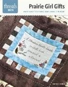 Jennifer Worick - Prairie Girl Gifts: Make a Knitted Shawl, Soap, Candles & More