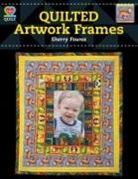 A01, Fourez, Sherry Fourez - Quilted Artwork Frames
