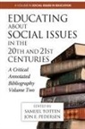 Jon E. Pedersen, Samuel Totten - Educating About Social Issues in the 20th and 21st Centuries
