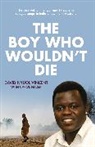 Carol Nader, David Nyuol Vincent, David Vincent, David Nyuol Vincent, David Nyuol/ Nader Vincent - The Boy Who Wouldn't Die