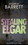 Andrew Barrett - Stealing Elgar