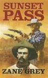 Zane Grey - Sunset Pass