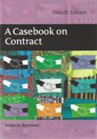 A. S. Burrows, Andrew Burrows, Hon. Andrew Burrows - A Casebook on Contract