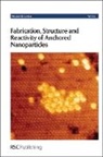 Royal Society of Chemistry, Royal Society of Chemistry - Fabrication, Structure and Reactivity of Anchored Nanoparticles