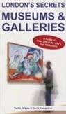 Robbi Atilgan, David Hampshire - London's Secrets: Museums & Galleries